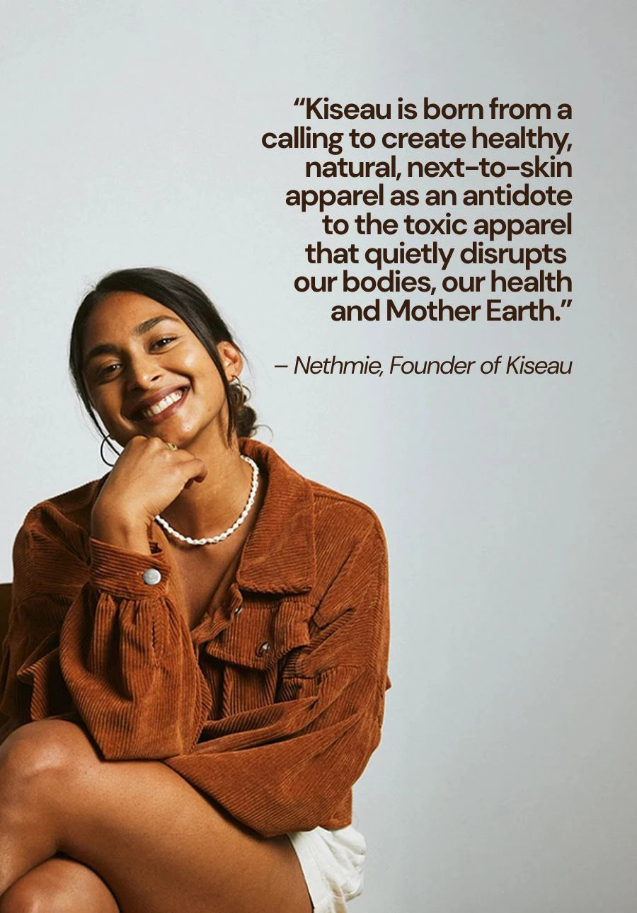 Portrait of Nethmie, founder of Kiseau, sharing the brand mission to create healthy, natural next-to-skin apparel as an alternative to toxic fashion.